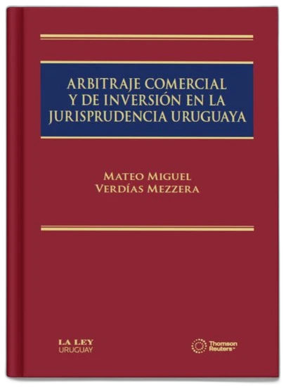 Arbitraje Comercial y de Inversión en la Jurisprudencia Uruguaya