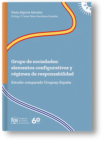 Grupo de sociedades: elementos configurativos y régimen de responsabilidad