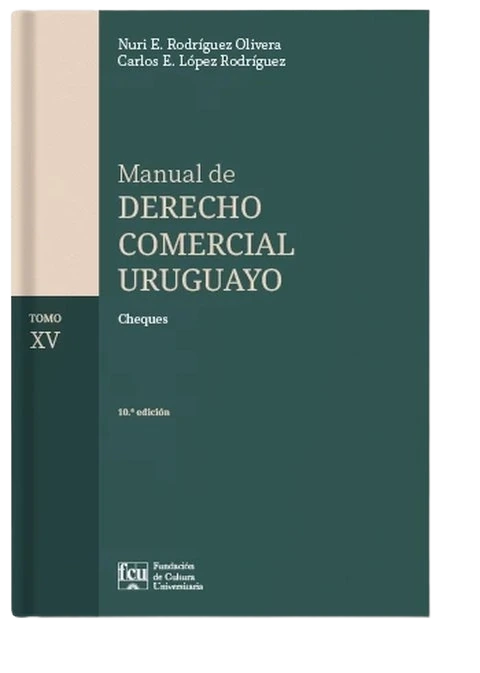 Manual de Derecho Comercial Uruguayo. Tomo XV — Cheques